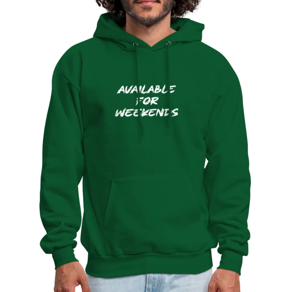 Available For Weekends Hoodie
