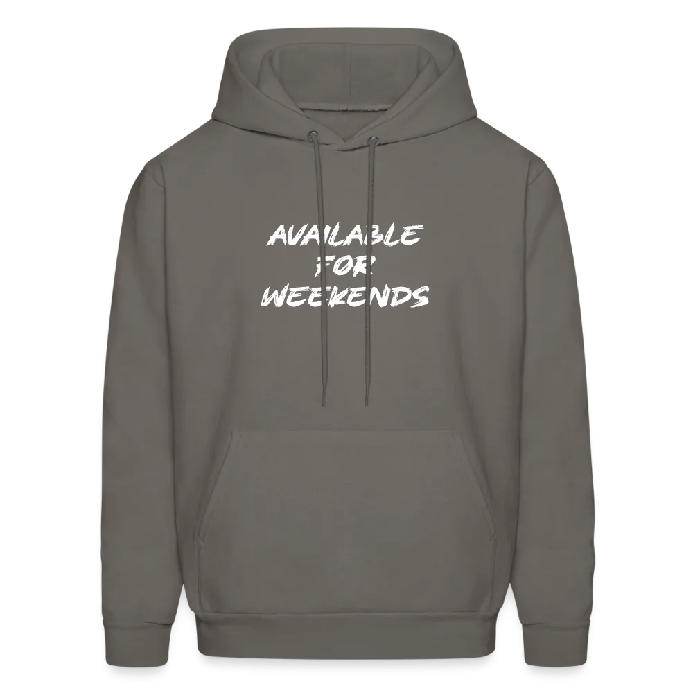 Available For Weekends Hoodie