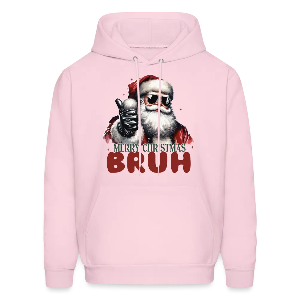 Merry Christmas Bruh Hoodie