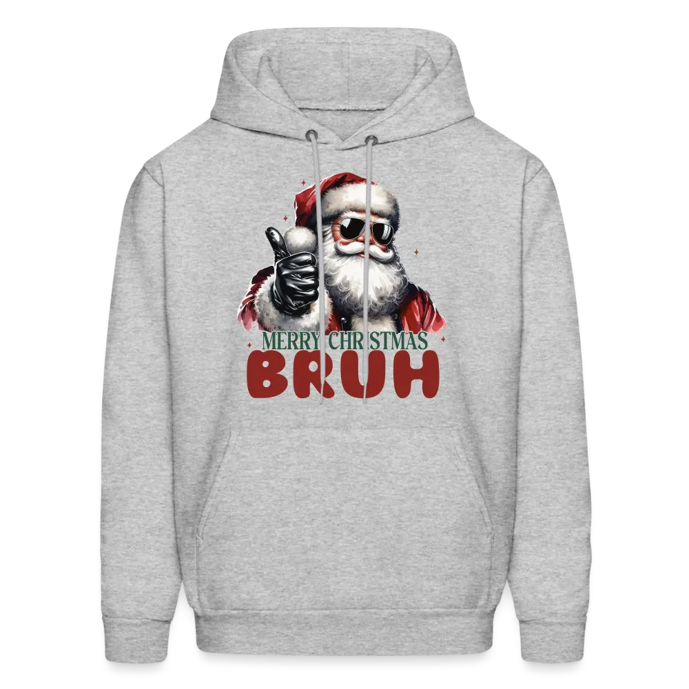 Merry Christmas Bruh Hoodie