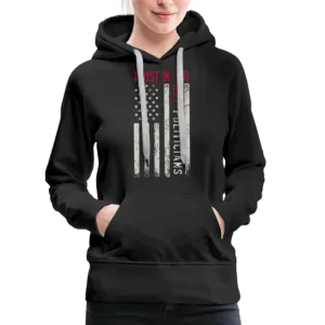 Trust In God Not politicians : Women’s Premium Hoodie